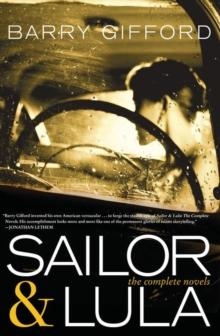 Sailor & Lula Expanded Edition : The Complete Novels