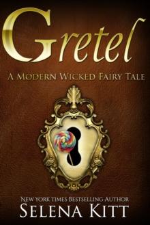 Modern Wicked Fairy Tale: Gretel