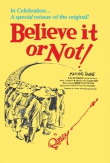 Ripley's Believe It or Not! : In Celebration... A special reissue of the original!