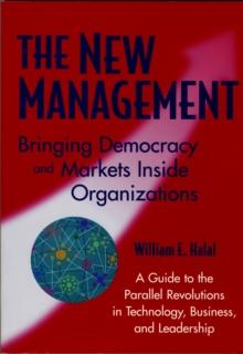 The New Management : Bringing Democracy and Markets Inside Organizations