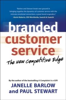 Branded Customer Service : The New Competitive Edge