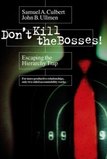 Don't Kill the Bosses! : Escaping the Hierarchy Trap