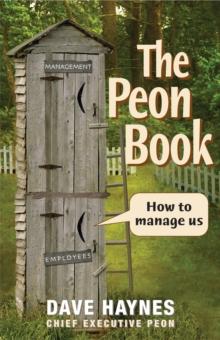 The Peon Book : How to Manage Us