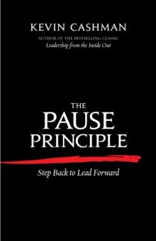 The Pause Principle : Step Back to Lead Forward