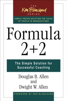 Formula 2 + 2 : The Simple Solution for Successful Coaching