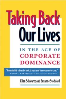 Taking Back Our Lives in the Age of Corporate Dominance