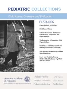 Child Abuse: Overview and Evaluation