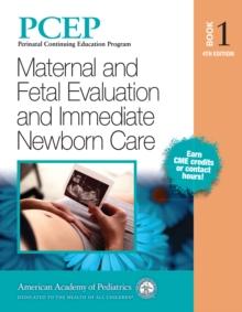 PCEP Book 1: Maternal and Fetal Evaluation and Immediate Newborn Care