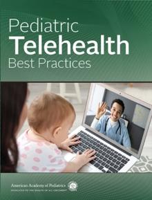 Pediatric Telehealth Best Practices