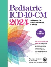 Pediatric ICD-10-CM 2024, 9th Edition