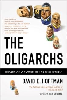 The Oligarchs : Wealth And Power In The New Russia