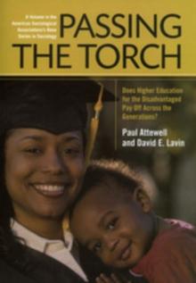 Passing the Torch : Does Higher Education for the Disadvantaged Pay Off Across the Generations?