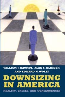 Downsizing in America : Reality, Causes, and Consequences