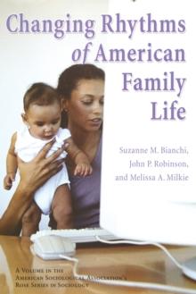 The Changing Rhythms of American Family Life