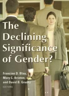 The Declining Significance of Gender?