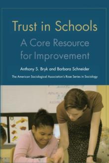 Trust in Schools : A Core Resource for Improvement