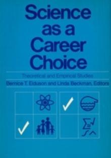 Science as a Carreer Choice : Theoretical and Empirical Studies