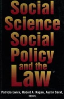 Social Science, Social Policy, and the Law