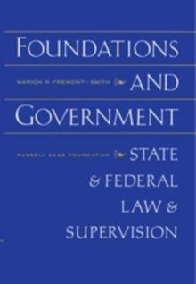 Foundations and Government : State and Federal Law Supervision