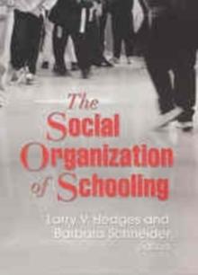 The Social Organization of Schooling