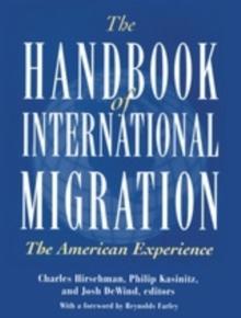 The Handbook of International Migration : The American Experience