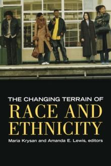 The Changing Terrain of Race and Ethnicity