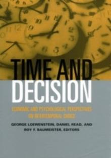 Time and Decision : Economic and Psychological Perspectives of Intertemporal Choice