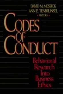 Codes of Conduct : Behavioral Research into Business Ethics