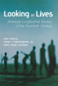 Looking at Lives : American Longitudinal Studies of the Twentieth Century