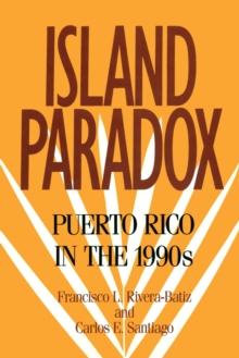 Island Paradox : Puerto Rico in the 1990s