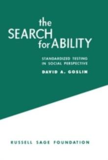 The Search for Ability : Standardized Testing in Social Perspective