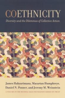 Coethnicity : Diversity and the Dilemmas of Collective Action