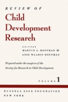 Review of Child Development Research : Volume 1