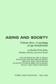 Aging and Society : A Sociology of Age Stratification