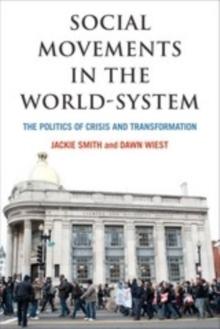 Social Movements in the World-System : The Politics of Crisis and Transformation