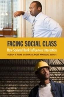 Facing Social Class : How Societal Rank Influences Interaction