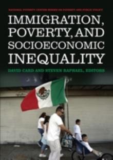 Immigration, Poverty, and Socioeconomic Inequality