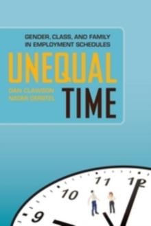 Unequal Time : Gender, Class, and Family in Employment Schedules