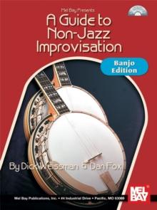 A Guide to Non-Jazz Improvisation : Banjo Edition