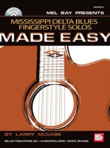 Mississippi Delta Blues Fingerstyle Solos Made Easy