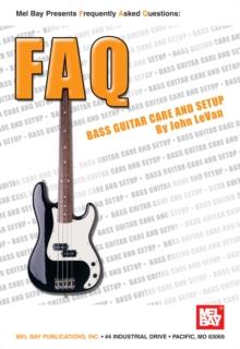 FAQ : Bass Guitar Care and Setup