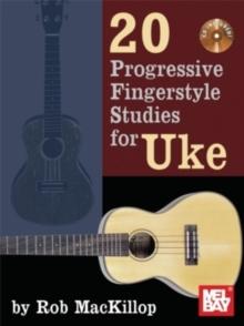 20 Progressive Fingerstyle Studies for Uke