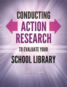 Conducting Action Research to Evaluate Your School Library