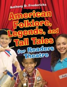 American Folklore, Legends, and Tall Tales for Readers Theatre