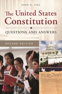 The United States Constitution : Questions and Answers