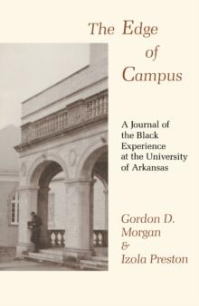 Edge of Campus : A Journal of the Black Experience at the University of Arkansas