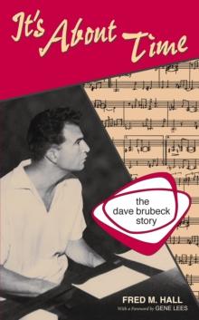 It's About Time : The Dave Brubeck Story