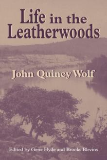 Life in the Leatherwoods : New Edition