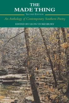 The Made Thing : An Anthology of Contemporary Southern Poetry