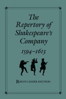 Repertory of Shakespeare's Company, 1594-1613